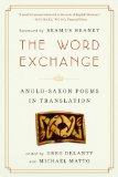Word Exchange Anglo-Saxon Poems in Translation 2012 9780393342413 Front Cover
