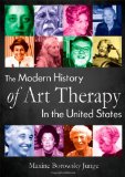 Modern History of Art Therapy in the United States 