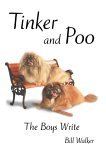 Tinker and Poo The Boys Write 2005 9780595357413 Front Cover