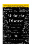 Midnight Disease The Drive to Write, Writer's Block, and the Creative Brain cover art