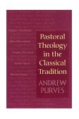 Pastoral Theology in the Classical Tradition  cover art