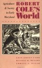 Robert Cole's World Agriculture and Society in Early Maryland cover art