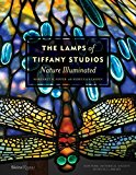 Lamps of Tiffany Studios Nature Illuminated  9780847849413 Front Cover