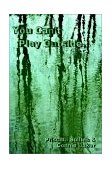 You Can't Play Outside 2002 9781403372413 Front Cover