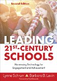 Leading 21st Century Schools Harnessing Technology for Engagement and Achievement