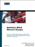 Definitive MPLS Network Designs  9781587142413 Front Cover