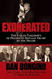 Exonerated The Failed Takedown of President Donald Trump by the Swamp 1st 2019 9781642933413 Front Cover