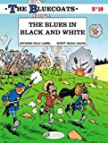 The Bluecoats The Blues in Black and White  9781849183413 Front Cover