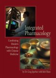 Integrated Pharmacology; Combining Modern Pharmacology with Chinese Medicine cover art