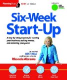 Six-Week Start-Up A Step-By-step Program for Starting Your Business, Making Money, and Achieving Your Goals! cover art