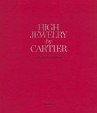 High Jewelry by Cartier Contemporary Creations 2010 9782080301413 Front Cover