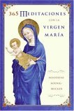 365 Meditaciones con la Virgen Marï¿½a 2005 9780060845414 Front Cover