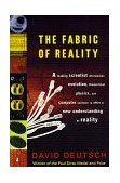 Fabric of Reality The Science of Parallel Universes--And Its Implications cover art