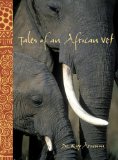 Tales of an African Vet 2011 9780762772414 Front Cover