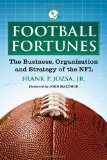 Football Fortunes The Business, Organization and Strategy of the NFL  9780786446414 Front Cover