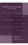Social Work Research and Evaluation 6th 2000 Guide (Pupil's)  9780875814414 Front Cover
