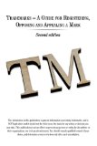 Trademarks - A Guide for Registering, Opposing and Appealing a Mark 2nd 2010 9781449030414 Front Cover
