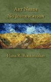 Art Needs No Justification 1st 9781573834414 Front Cover