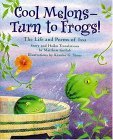 Cool Melons - Turn to Frogs! The Life and Poems of Issa  9781584302414 Front Cover