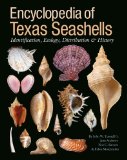 Encyclopedia of Texas Seashells Identification, Ecology, Distribution, &amp; History  9781603441414 Front Cover