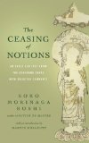 Ceasing of Notions An Early Zen Text from the Dunhuang Caves with Selected Comments cover art