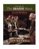 Secrets of the M*a*s*h Mess Secrets of the M*a*S*H Mess 1997 9781888952414 Front Cover