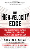 High-Velocity Edge: How Market Leaders Leverage Operational Excellence to Beat the Competition 2nd 2010 9780071741415 Front Cover