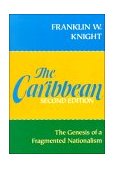 Caribbean The Genesis of a Fragmented Nationalism 2nd 9780195054415 Front Cover