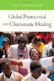 Global Pentecostal and Charismatic Healing  cover art