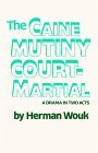 Caine Mutiny Court-Martial A Drama in Two Acts 1954 9780385514415 Front Cover