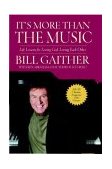 It's More Than the Music Life Lessons on Friends, Faith, and What Matters Most  9780446530415 Front Cover