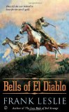 Bells of el Diablo 2012 9780451237415 Front Cover
