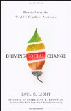 Driving Social Change How to Solve the World's Toughest Problems cover art