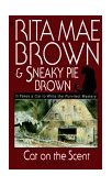 Cat on the Scent A Mrs. Murphy Mystery  9780553575415 Front Cover
