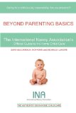 Beyond Parenting Basics The International Nanny Association's Official Guide to In-Home Child Care cover art