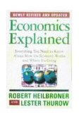 Economics Explained Everything You Need to Know about How the Economy Works and Where It's Going cover art