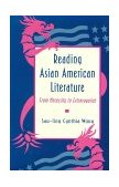 Reading Asian American Literature From Necessity to Extravagance  9780691015415 Front Cover
