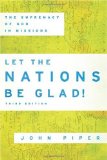 Let the Nations Be Glad! The Supremacy of God in Missions cover art