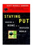 Staying Put Making a Home in a Restless World cover art