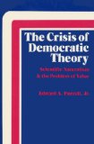 Crisis of Democratic Theory Scientific Naturalism and the Problem of Value cover art
