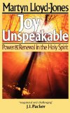 Joy Unspeakable Power and Renewal in the Holy Spirit 2000 9780877884415 Front Cover