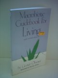 Macrobiotic Guidebook for Living And Other Essays 1985 9780918860415 Front Cover