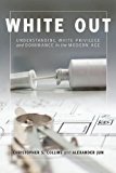 White Out Understanding White Privilege and Dominance in the Modern Age  9781433135415 Front Cover