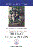 Companion to the Era of Andrew Jackson  9781444335415 Front Cover