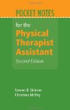 Pocket Notes for the Physical Therapist Assistant 