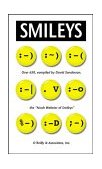 Smileys Over 650, Compiled by David Sanderson, the Noah Webster of Smileys 1997 9781565920415 Front Cover