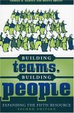Building Teams, Building People Expanding the Fifth Resource cover art