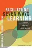 Facilitating Seven Ways of Learning A Resource for More Purposeful, Effective, and Enjoyable College Teaching  9781579228415 Front Cover