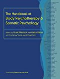Handbook of Body Psychotherapy and Somatic Psychology  9781583948415 Front Cover