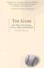 Game One Man, Nine Innings, a Love Affair with Baseball 2004 9781585423415 Front Cover